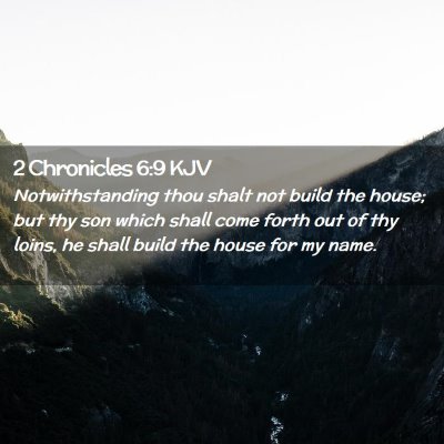 2 Chronicles 6:9 KJV Free Bible Images