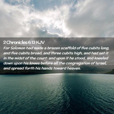 2 Chronicles 6:13 KJV Free Bible Images