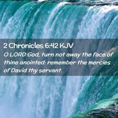 2 Chronicles 6:42 KJV Free Bible Images