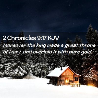 2 Chronicles 9:17 KJV Free Bible Images