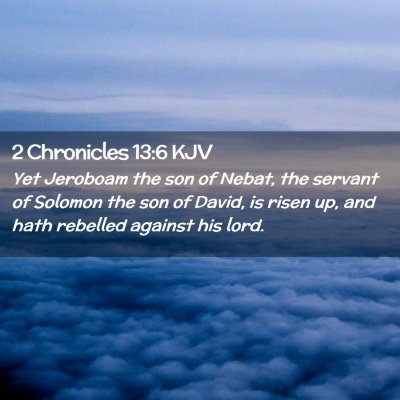 2 Chronicles 13:6 KJV Free Bible Images