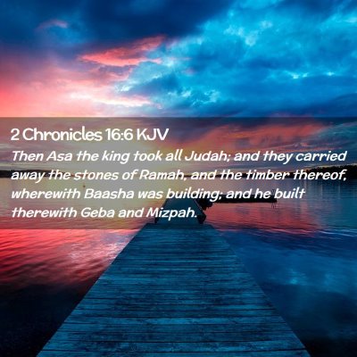 2 Chronicles 16:6 KJV Free Bible Images