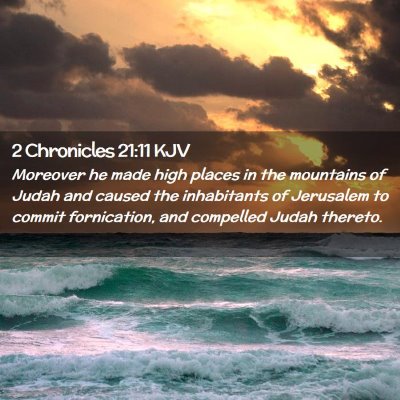 2 Chronicles 21:11 KJV Free Bible Images