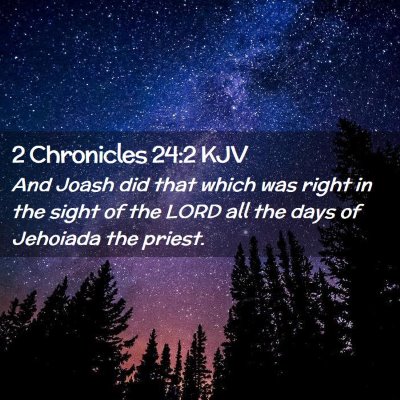 2 Chronicles 24:2 KJV Free Bible Images