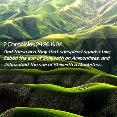 2 Chronicles 24:26 KJV Free Bible Images