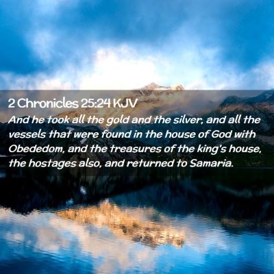 2 Chronicles 25:24 KJV Free Bible Images