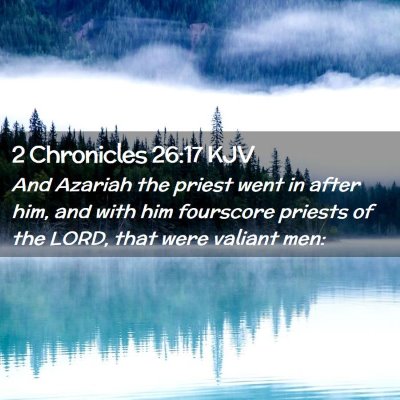 2 Chronicles 26:17 KJV Free Bible Images