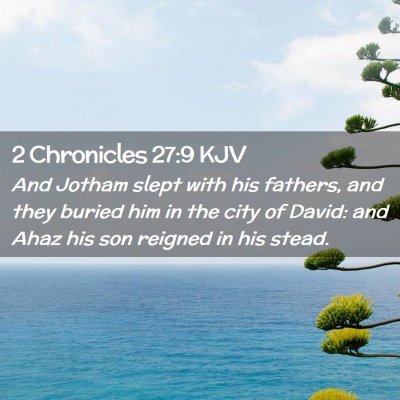 2 Chronicles 27:9 KJV Free Bible Images