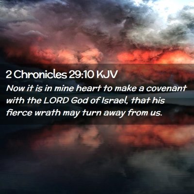 2 Chronicles 29:10 KJV Free Bible Images