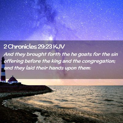 2 Chronicles 29:23 KJV Free Bible Images