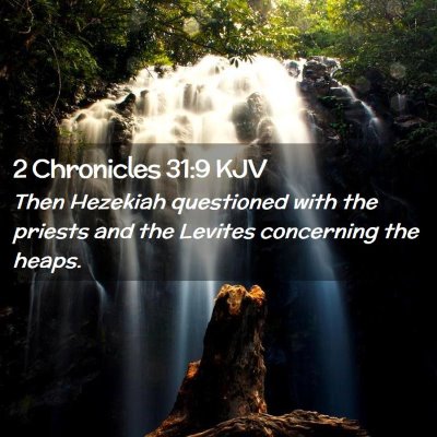 2 Chronicles 31:9 KJV Free Bible Images