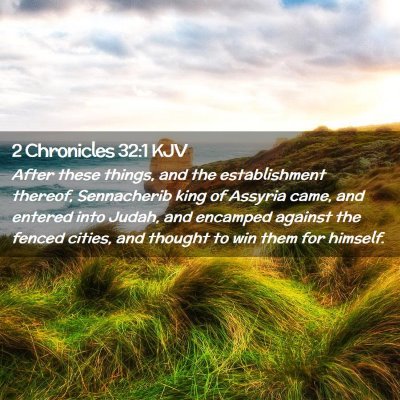 2 Chronicles 32:1 KJV Free Bible Images