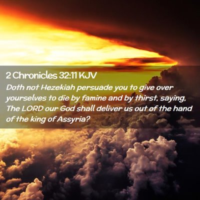 2 Chronicles 32:11 KJV Free Bible Images