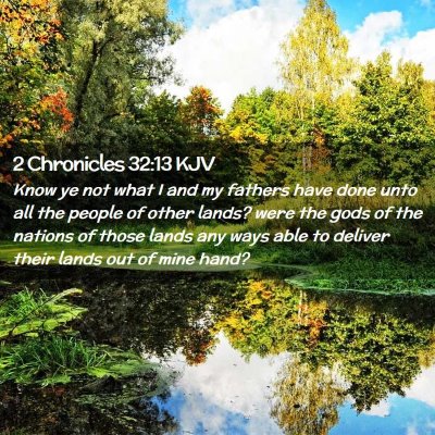 2 Chronicles 32:13 KJV Free Bible Images