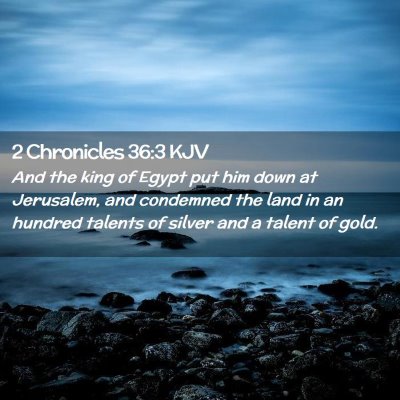 2 Chronicles 36:3 KJV Free Bible Images