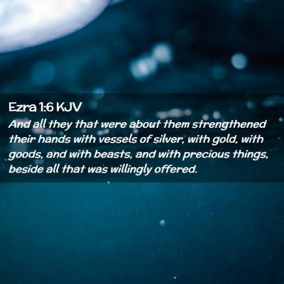 Ezra 1:6 KJV Free Bible Images