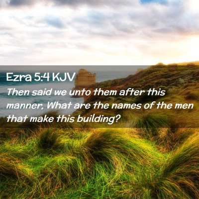 Ezra 5:4 KJV Free Bible Images