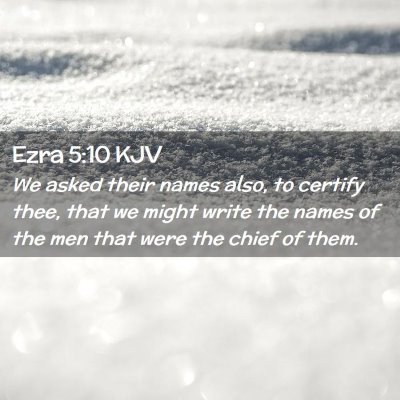 Ezra 5:10 KJV Free Bible Images