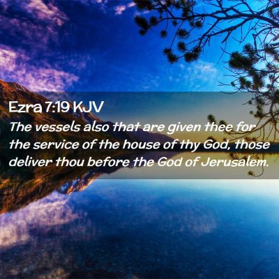 Ezra 7:19 KJV Free Bible Images