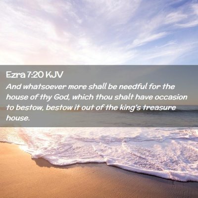 Ezra 7:20 KJV Free Bible Images