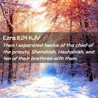 Ezra 8:24 KJV Free Bible Images