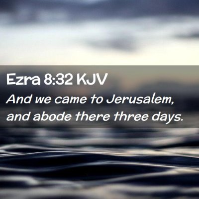 Ezra 8:32 KJV Free Bible Images