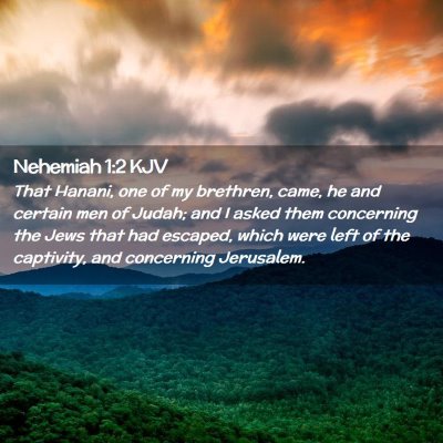 Nehemiah 1:2 KJV Free Bible Images