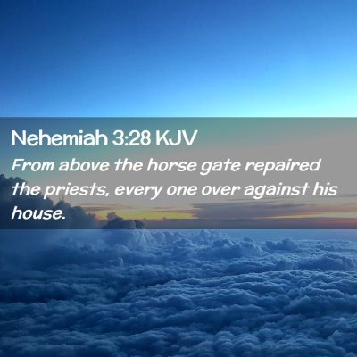 Nehemiah 3:28 KJV Free Bible Images