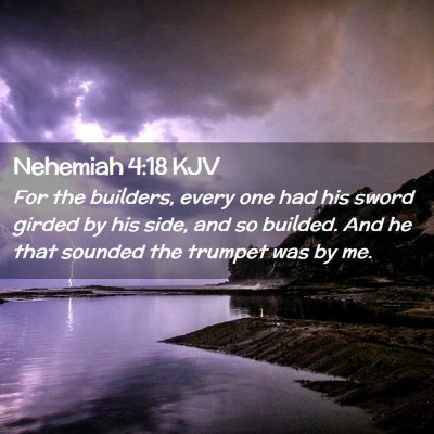 Nehemiah 4:18 KJV Free Bible Images