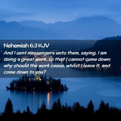 Nehemiah 6:3 KJV Free Bible Images