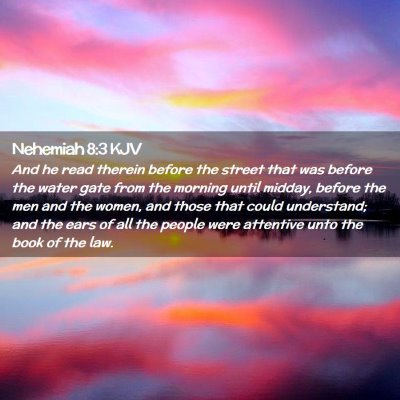 Nehemiah 8:3 KJV Free Bible Images