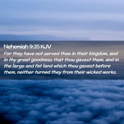 Nehemiah 9:35 KJV Free Bible Images