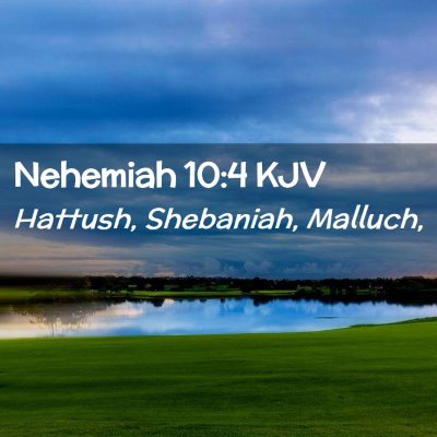 Nehemiah 10:4 KJV Free Bible Images