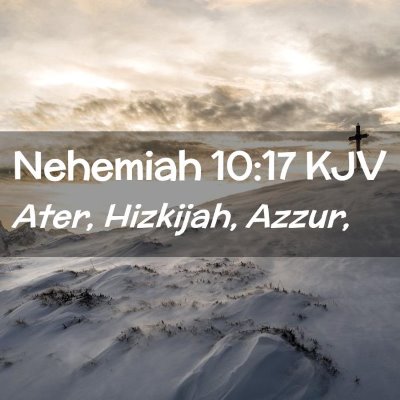 Nehemiah 10:17 KJV Free Bible Images