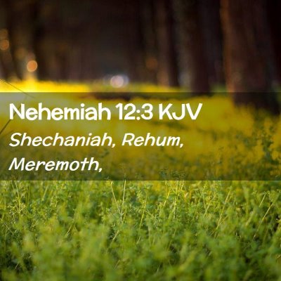 Nehemiah 12:3 KJV Free Bible Images