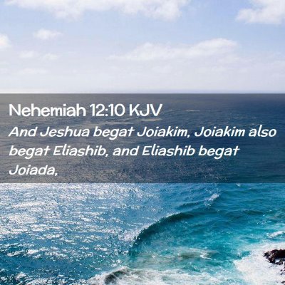 Nehemiah 12:10 KJV Free Bible Images