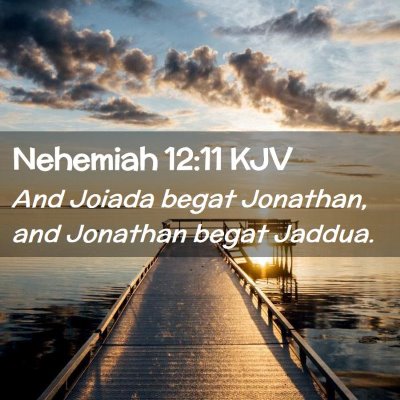 Nehemiah 12:11 KJV Free Bible Images