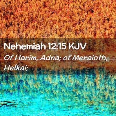 Nehemiah 12:15 KJV Free Bible Images