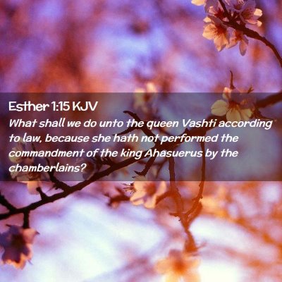 Esther 1:15 KJV Free Bible Images