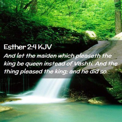 Esther 2:4 KJV Free Bible Images