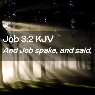 Job 3:2 KJV Free Bible Images