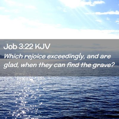 Job 3:22 KJV Free Bible Images