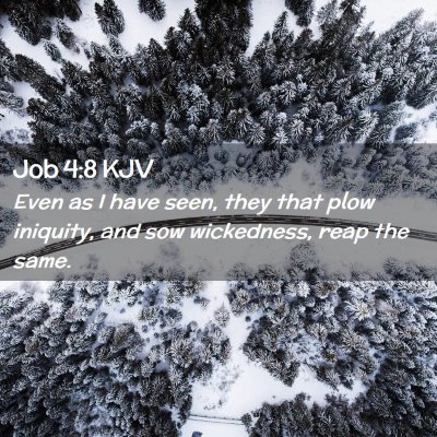 Job 4:8 KJV Free Bible Images