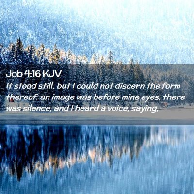 Job 4:16 KJV Free Bible Images