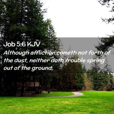 Job 5:6 KJV Free Bible Images