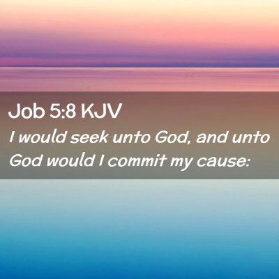 Job 5:8 KJV Free Bible Images