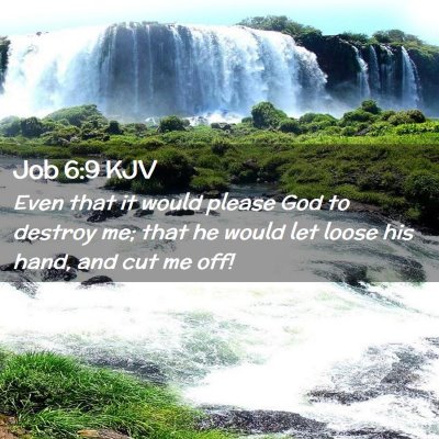 Job 6:9 KJV Free Bible Images