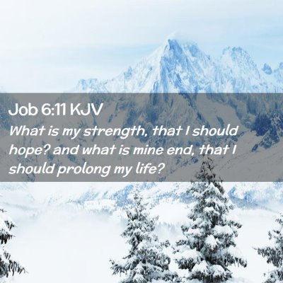 Job 6:11 KJV Free Bible Images