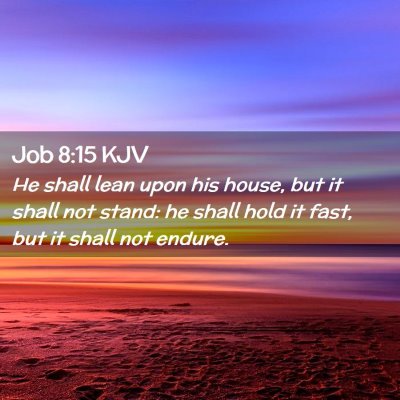 Job 8:15 KJV Free Bible Images