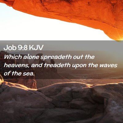 Job 9:8 KJV Free Bible Images